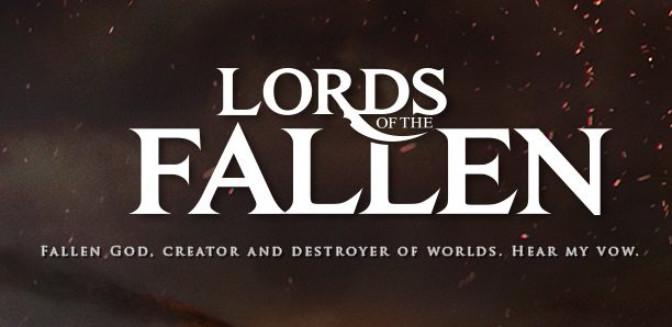 Lords of the Fallen Nueva IP Confirmada Para La Próxima Generación de Consolas